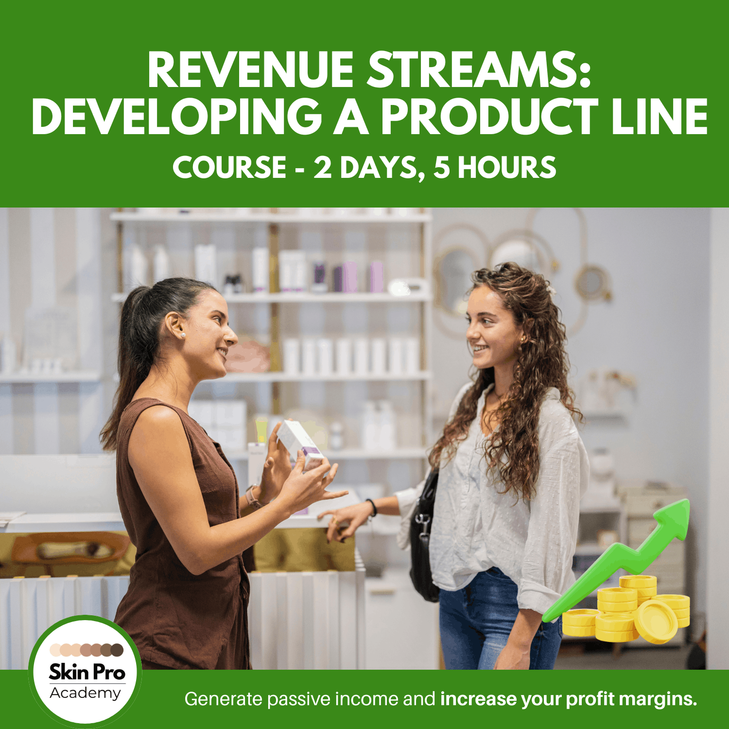 Increasing your revenue streams with SkinPro Academy